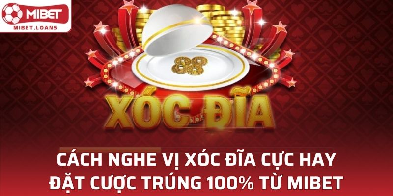 Cách Nghe Vị Xóc Đĩa